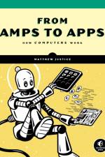 How Computers Really Work af Matthew Justice