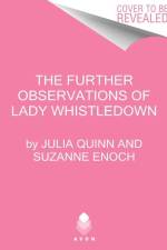 The Further Observations of Lady Whistledown af Julia Quinn