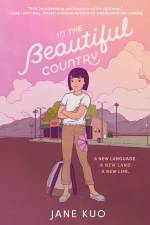 In the Beautiful Country af Jane Kuo