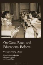 On Class, Race, and Educational Reform af Antonia Darder
