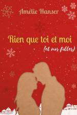 Rien que toi et moi (et nos filles) af Amélie Hanser