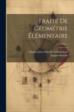 Traité De Géométrie Élémentaire; Volume 2 af Eugene Rouche