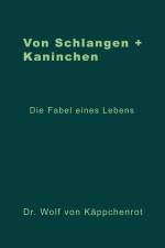 Von Schlangen + Kaninchen af Wolf von Käppchenrot