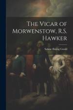 The Vicar of Morwenstow, R.S. Hawker af Sabine Baring Gould
