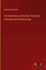 The Gold Room and the New York Stock Exchange and Clearing House