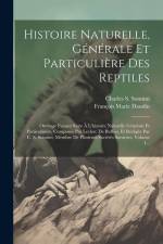 Histoire Naturelle, Générale Et Particulière Des Reptiles af François Marie Daudin