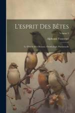 L'esprit Des Bêtes af Alphonse Toussenel