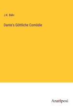 Dante's Göttliche Comödie af J. K. Bähr