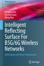 Intelligent Reflecting Surface For B5G/6G Wireless Networks af Qingqing Wu