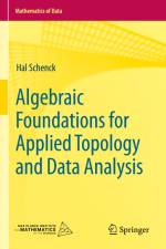 Algebraic Foundations for Applied Topology and Data Analysis af Hal Schenck