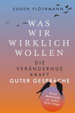 Was wir wirklich wollen af Eugen Flöthmann
