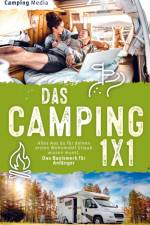 Das Camping 1x1: Alles was du für deinen ersten Wohnmobil Urlaub wissen musst. Das Basiswerk für Anfänger af Camping Media