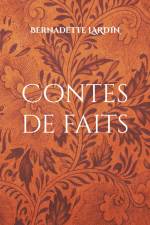 Contes de faits af Bernadette Lardin