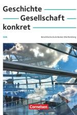 Geschichte, Gesellschaft, konkret. Berufsfachschule Baden-Württemberg- Schulbuch mit Videos af Martin Clausnitzer