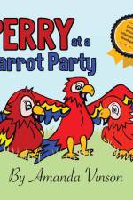 Perry at a Parrot Party af Amanda Vinson