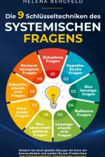 Die 9 Schlüsseltechniken des systemischen Fragens af Helena Bergfeld
