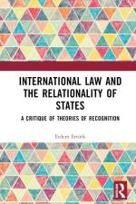 International Law and the Relationality of States af Erdem Erturk