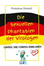 Die sexuellen Phantasien der Virologen af Mahatma Bhakdi