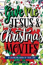 Color & Grace: Give Me Jesus & Christmas Movies af Hannah Gooding