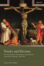 Trinity and Election af Shao Kai Tseng