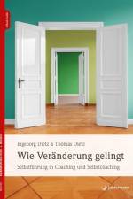 Wie Veränderung gelingt af Ingeborg Dietz