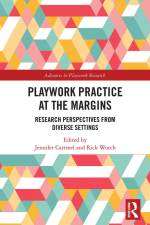 Playwork Practice at the Margins af Jennifer Cartmel