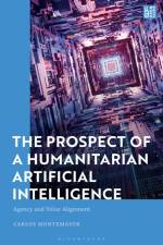The Prospect of a Humanitarian Artificial Intelligence af Carlos Montemayor