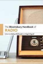 The Bloomsbury Handbook of Radio af Kathryn McDonald
