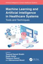 Machine Learning and Artificial Intelligence in Healthcare Systems af Mohammed Wasid