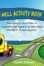 Arriving Well Activity Book af Claire Holmes