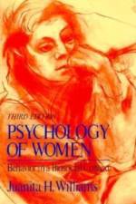 Psychology of Women: Behavior in a Biosocial Context af Juanita H. Williams