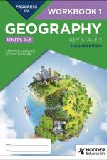 Progress in Geography: Key Stage 3, Second Edition: Workbook 1 (Units 1–6) af Stephen Schwab