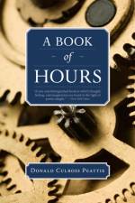 A Book of Hours af Donald Culross Peattie