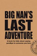 Big Nan's Last Adventure