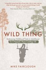 Wild Thing af Mike Fairclough