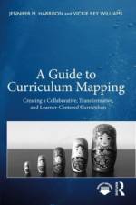 A Guide to Curriculum Mapping af Jennifer M Harrison