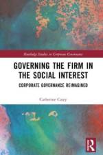 Governing the Firm in the Social Interest af Catherine (Loughborough University Casey