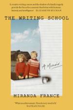 The Writing School af Miranda France