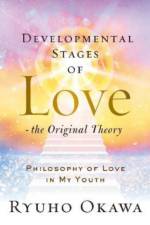Developmental Stages of Love - The Original Theory af Ryuho Okawa