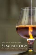 Semenology - The Semen Bartender's Handbook af Paul Fotie Photenhauer