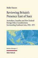 Reviewing Britain's Presence East of Suez af Maike Hausen