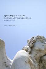Queer Angels in Post-1945 American Literature and Culture af Dr David (University of Alabama Deutsch