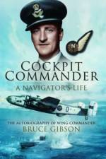 Cockpit Commander: A Navigator's Life af Bruce Gibson