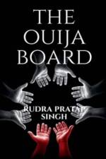 THE OUIJA BOARD. af Rudra Pratap