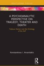 A Psychoanalytic Perspective on Tragedy, Theater and Death af Konstantinos I Arvanitakis