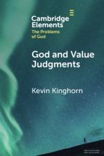 God and Value Judgments af Kevin (Asbury Theological Seminary) Kinghorn