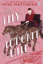 The Lily of Ludgate Hill af Mimi Matthews