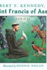Saint Francis of Assisi af Robert F. Kennedy Jr.