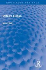 Defoe's Fiction af Ian a Bell
