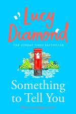 Something to Tell You af Lucy Diamond